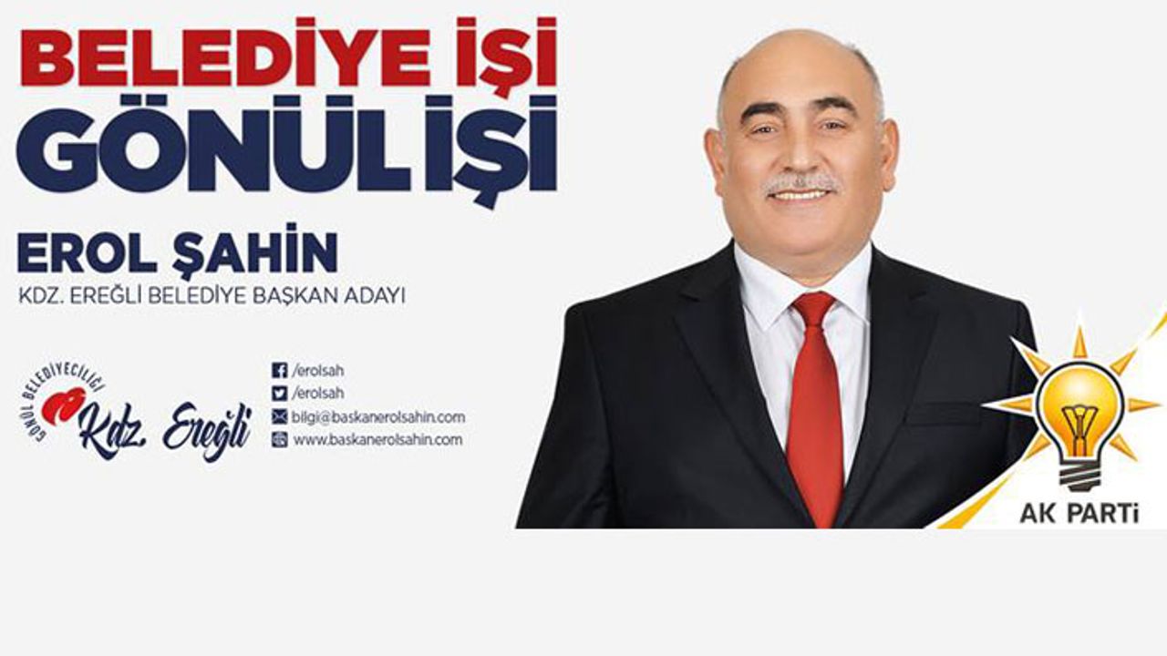 Kdz.Ereğli Belediye Başkan Adayı Erol Şahin