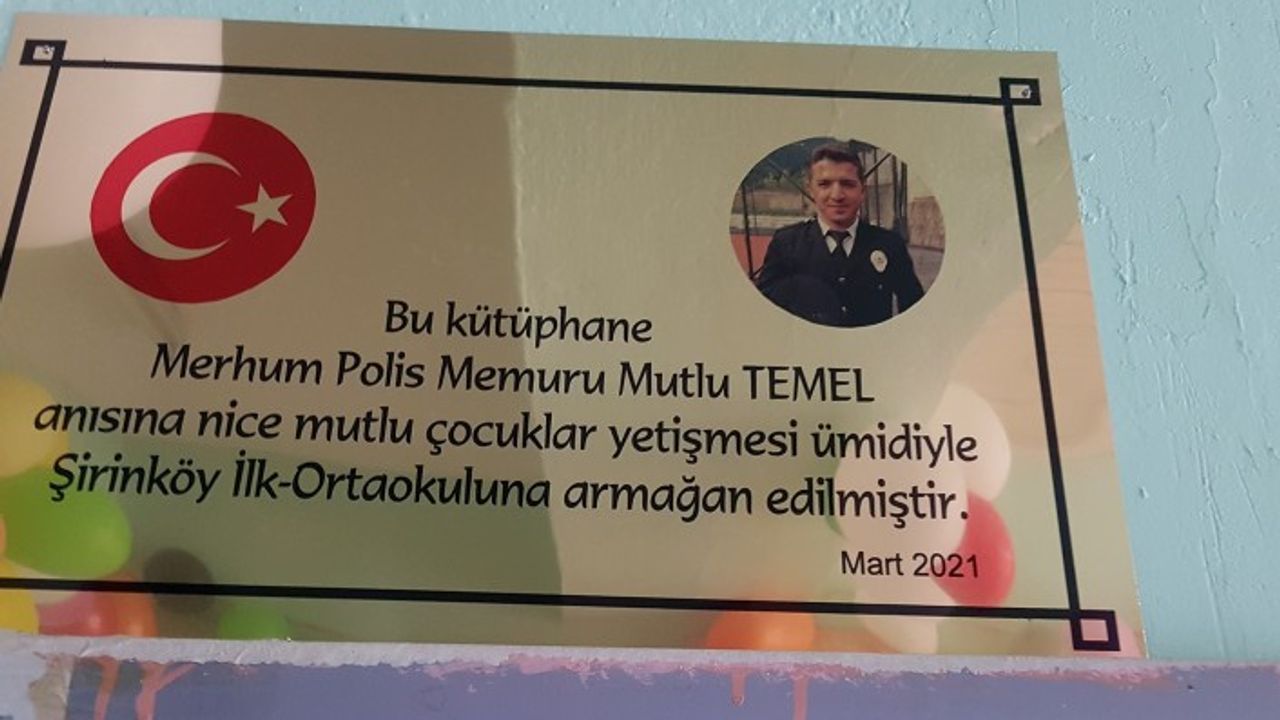 Polis memuru Mutlu Temel’in adı okul kütüphanesinde yaşatılıyor