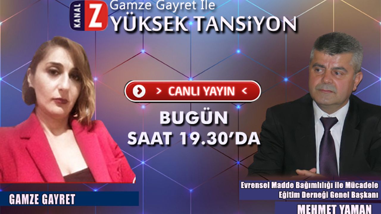YÜKSEK TANSİYON BU AKŞAM KANAL Z EKRANLARINDA