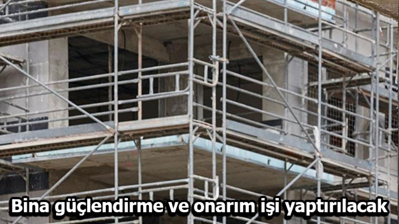 Bina güçlendirme ve onarım işi yaptırılacak