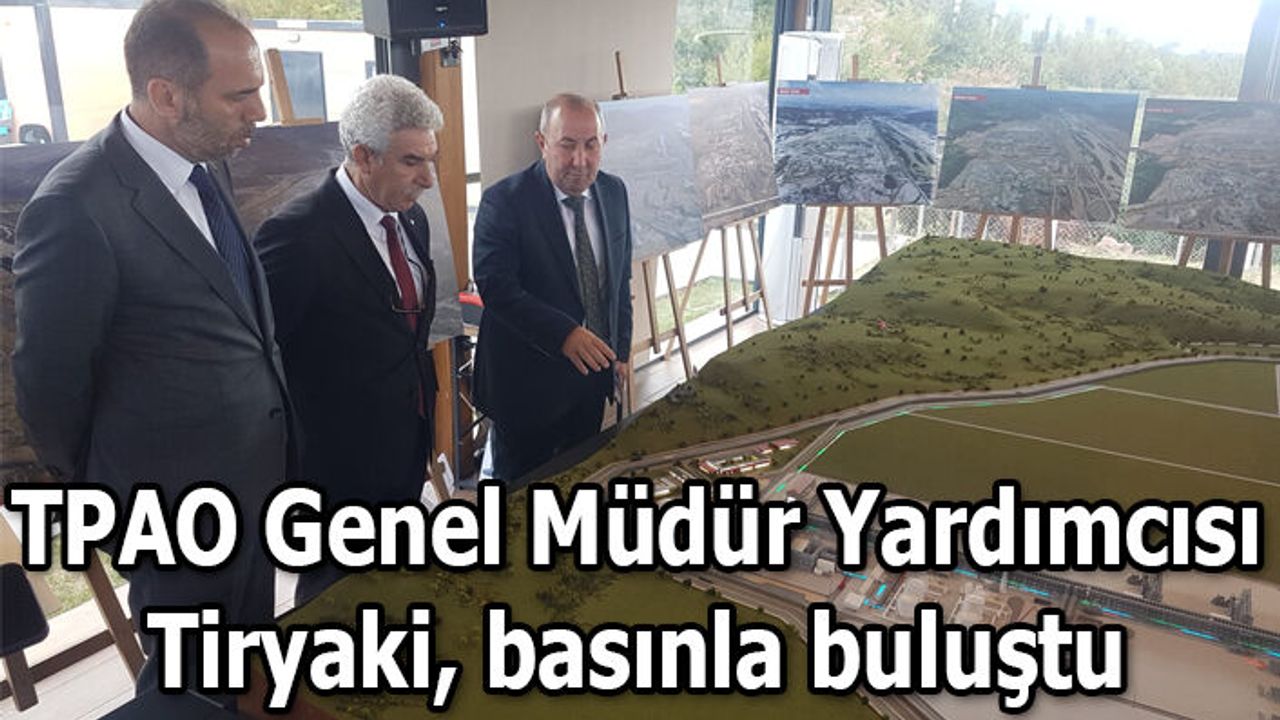 TPAO Genel Müdür Yardımcısı Tiryaki, basınla buluştu