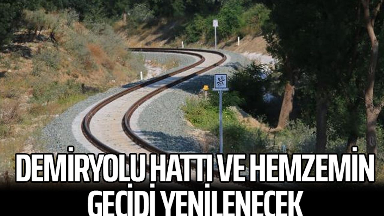 Demiryolu hattı ve hemzemin geçidi yenilenecek