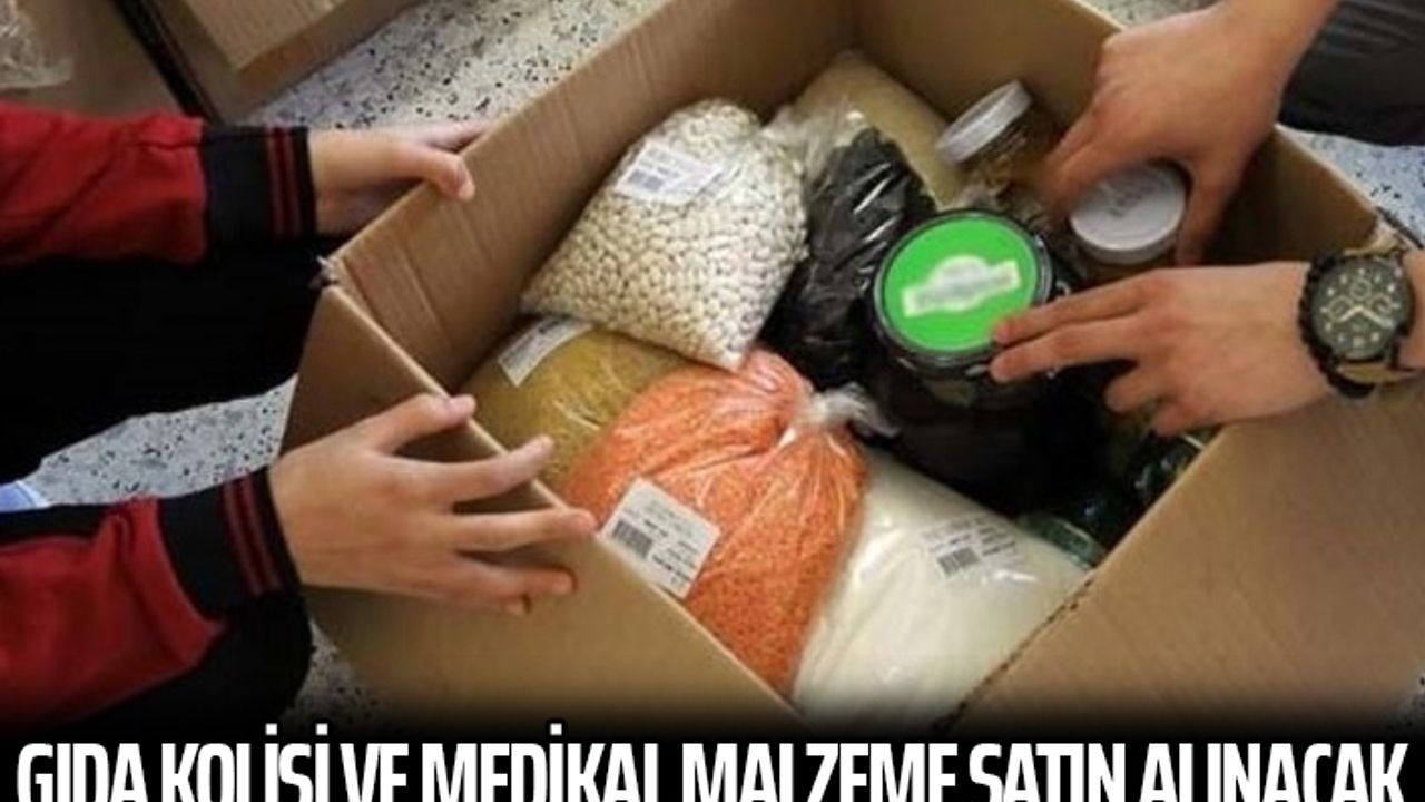 Gıda kolisi ve medikal malzeme satın alınacak