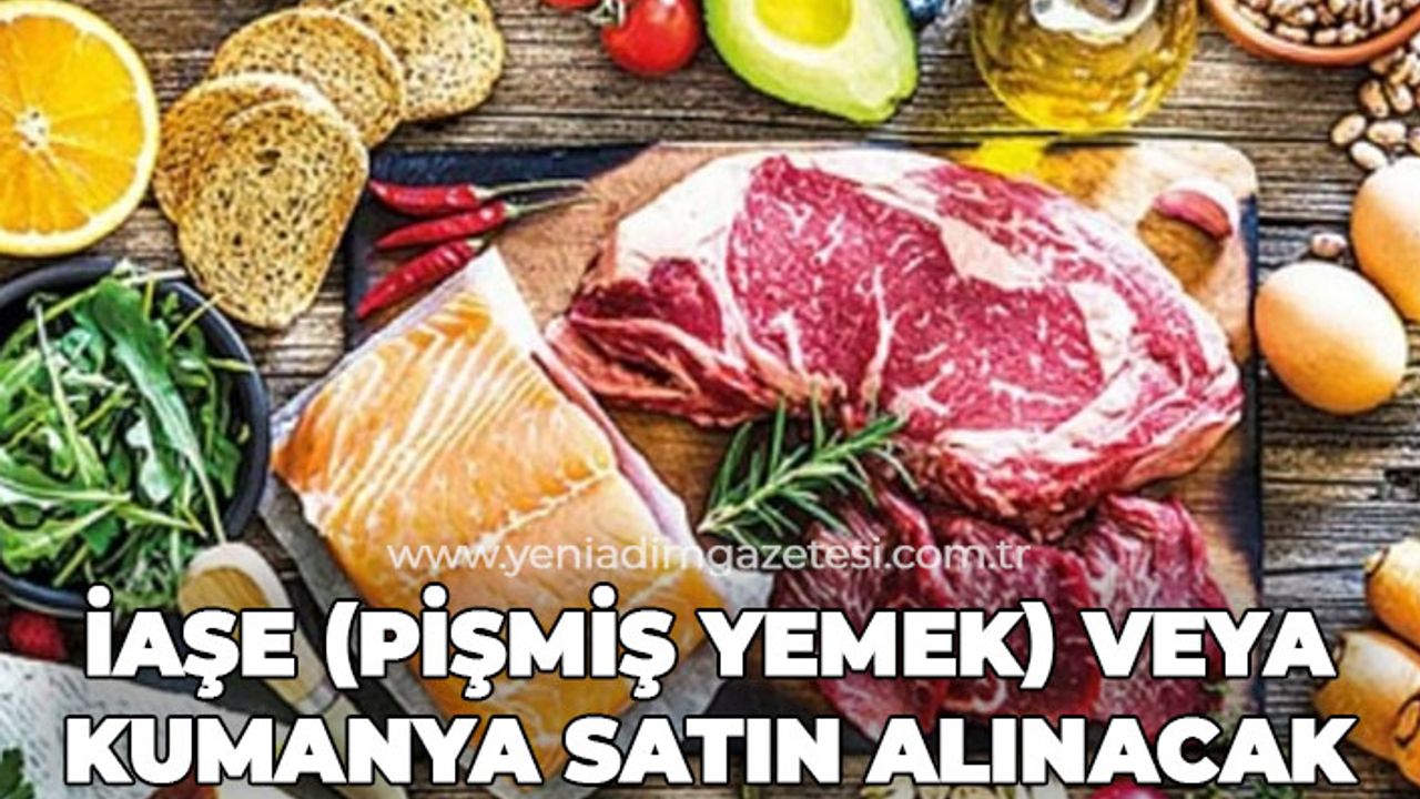 İaşe (pişmiş yemek) veya kumanya satın alınacak
