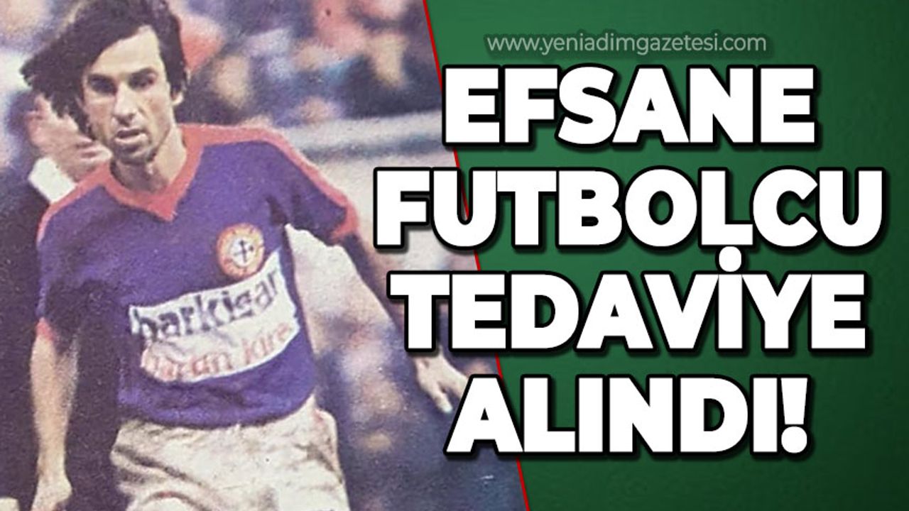 Zonguldakspor'un efsane futbolcusu Volkan Yayın tedavi altına alındı