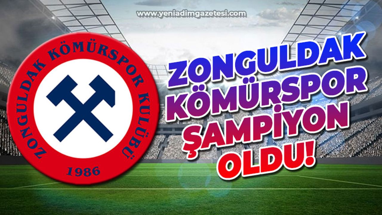 Zonguldak Kömürspor şampiyon oldu!