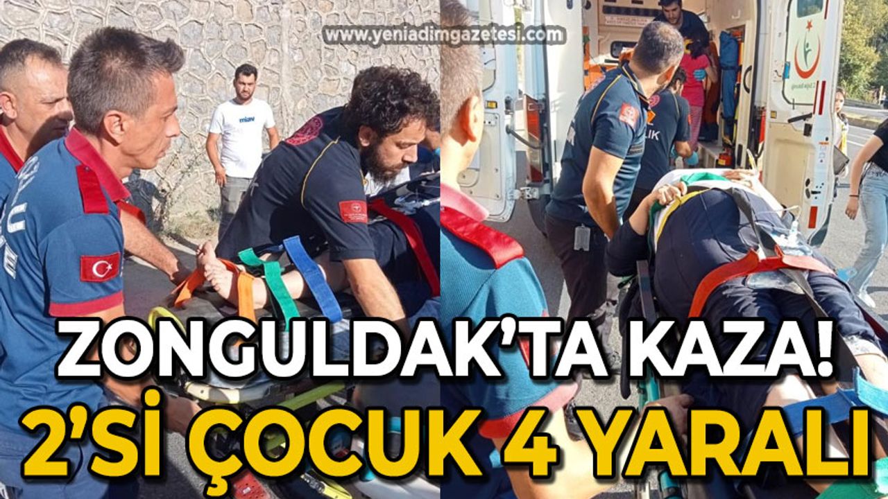 Zonguldak'ta trafik kazası: 2'si çocuk 4 yaralı!