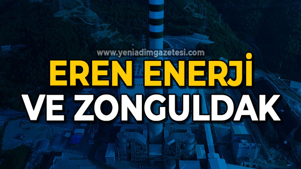 Eren Enerji ve Zonguldak