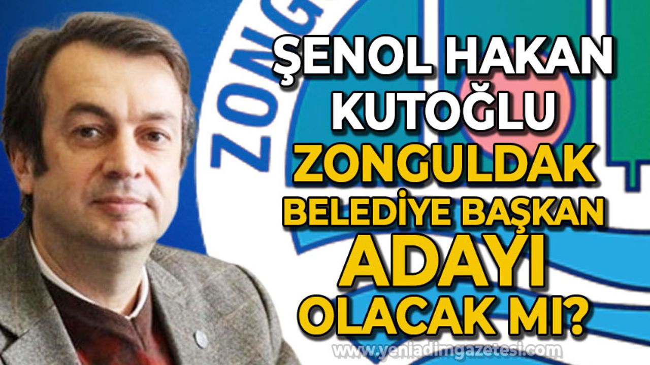Rektör Yardımcısı Şenol Hakan Kutoğlu Belediye Başkanı adayı olacak mı?
