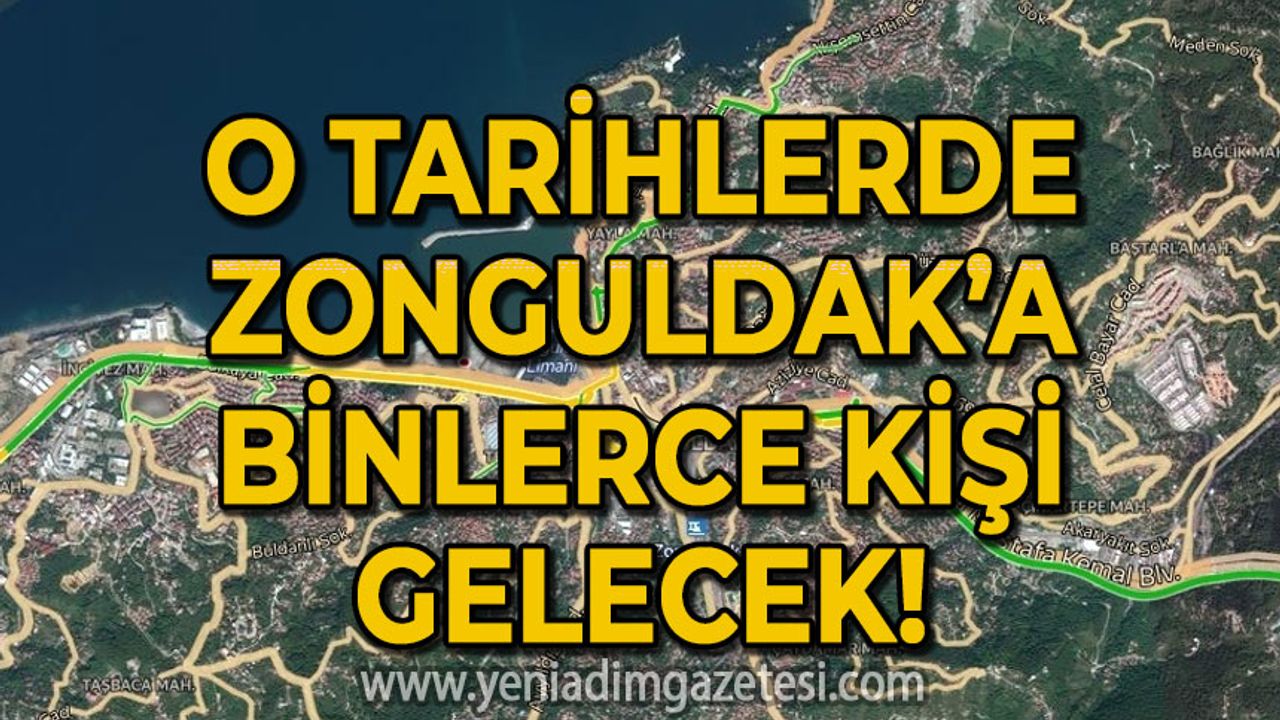 Zonguldak'a binlerce kişi geliyor: O tarihler için koordinasyonlar yapıldı!
