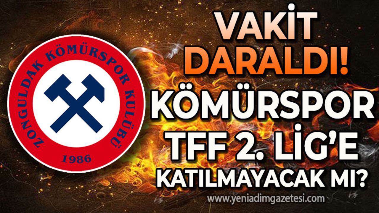 Vakit daralıyor: Zonguldak Kömürspor lige katılmayacak mı?