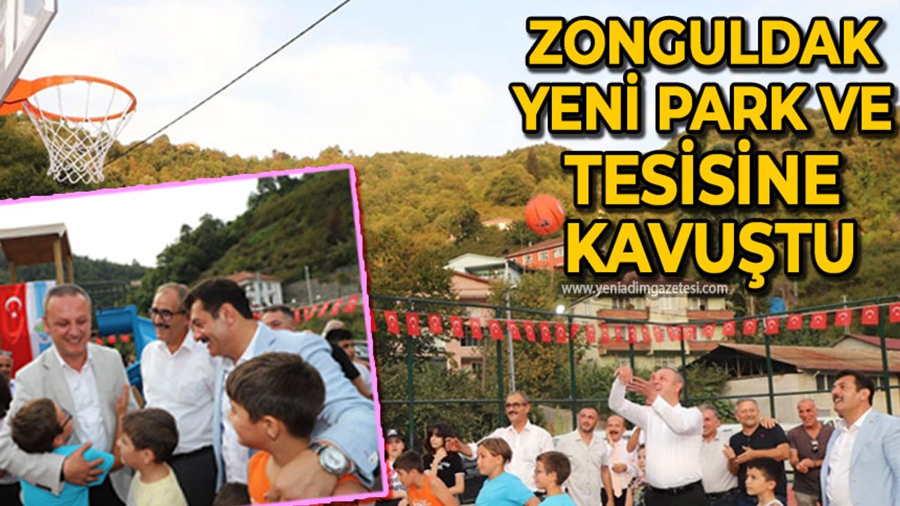 Zonguldak yeni bir park ve spor tesisine kavuştu