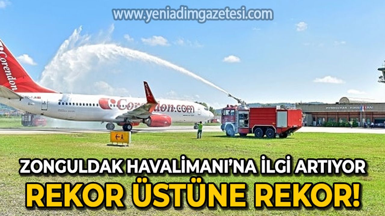 Zonguldak Havalimanı'na ilgi artıyor: Yeni bir rekor daha!