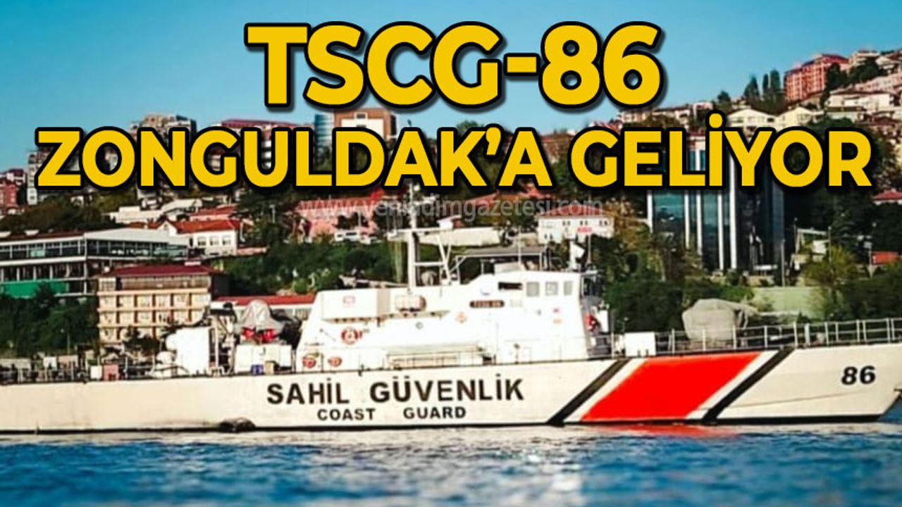 TCSG 86 Zonguldak'a geliyor