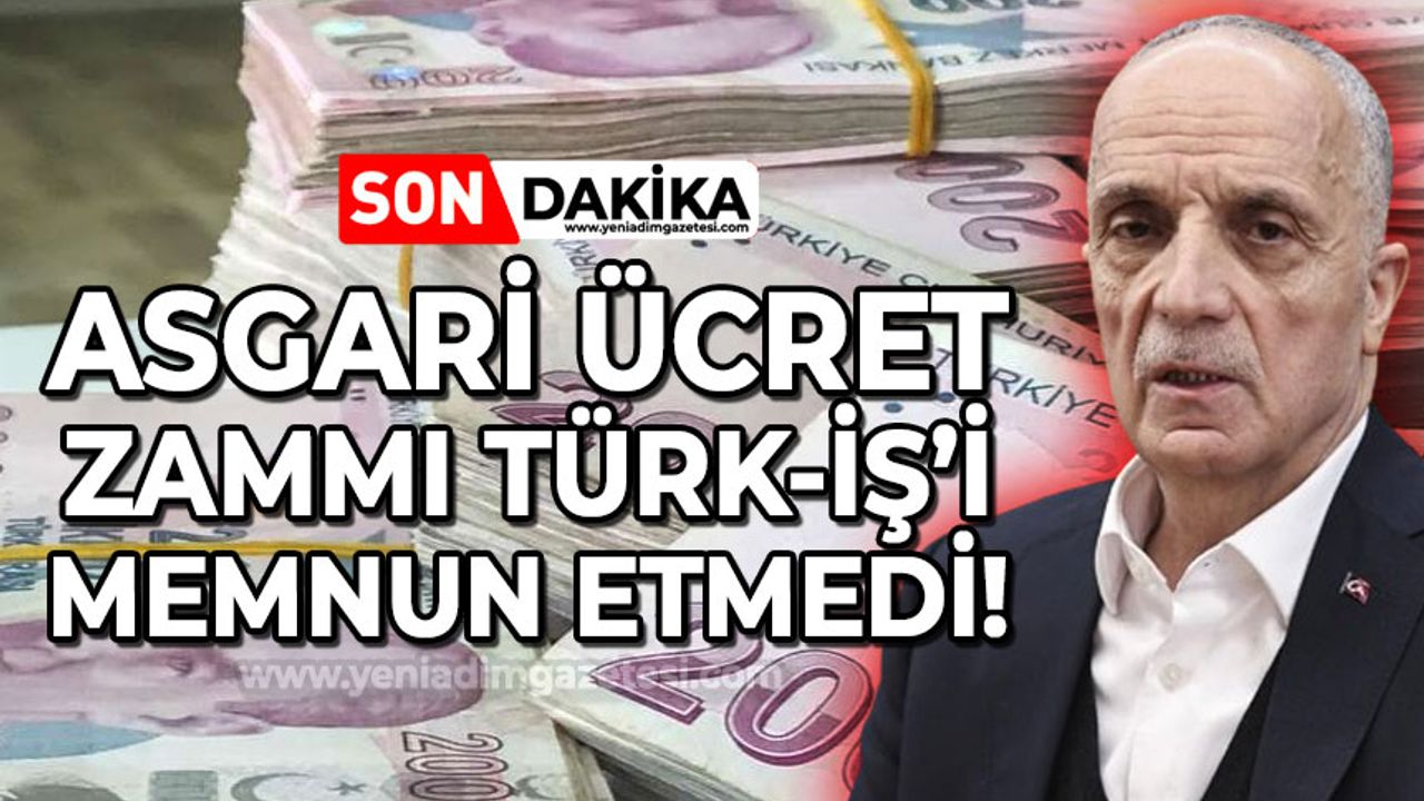 Ergün Atalay açıkladı: Asgari ücret miktarı TÜRK-İŞ'i memnun etmedi