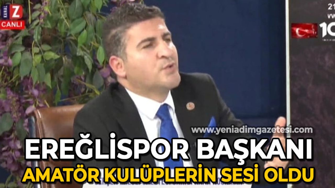 Zonguldak Ereğlispor Başkanı Kaan Kocaman amatör kulüplerin sesi oldu