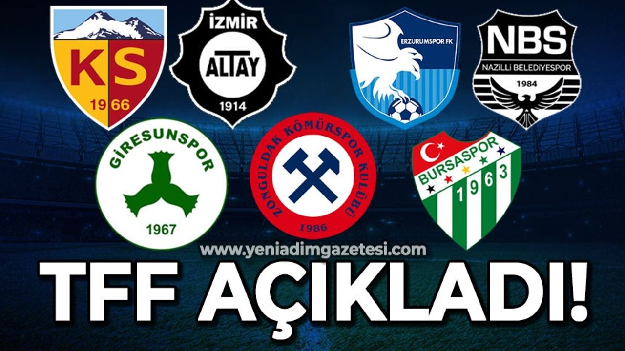 TFF açıkladı: Zonguldak Kömürspor'da o takımların arasında yer alıyor