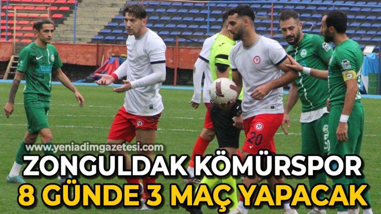 Zonguldak Kömürspor 8 günde 3 maç yapacak
