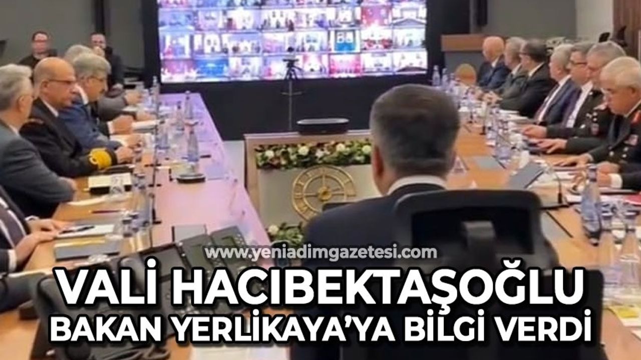 Vali Osman Hacıbektaşoğlu İçişleri Bakanı Ali Yerlikaya'ya bilgi verdi