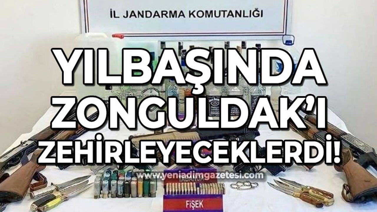 Yılbaşında Zonguldak'ı zehirleyeceklerdi: Jandarmaya yakalandılar!