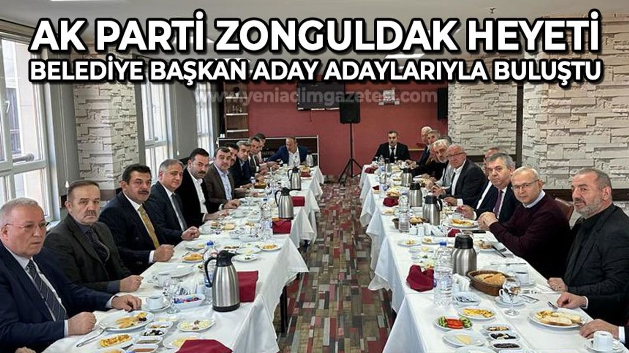 AK Parti Zonguldak heyeti belediye başkan aday adaylarıyla buluştu