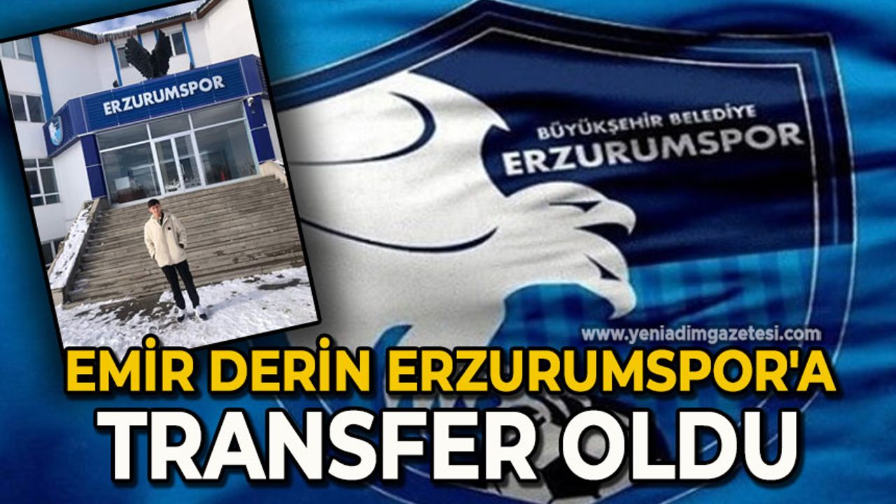 Emir Derin Erzurumspor'a transfer oldu