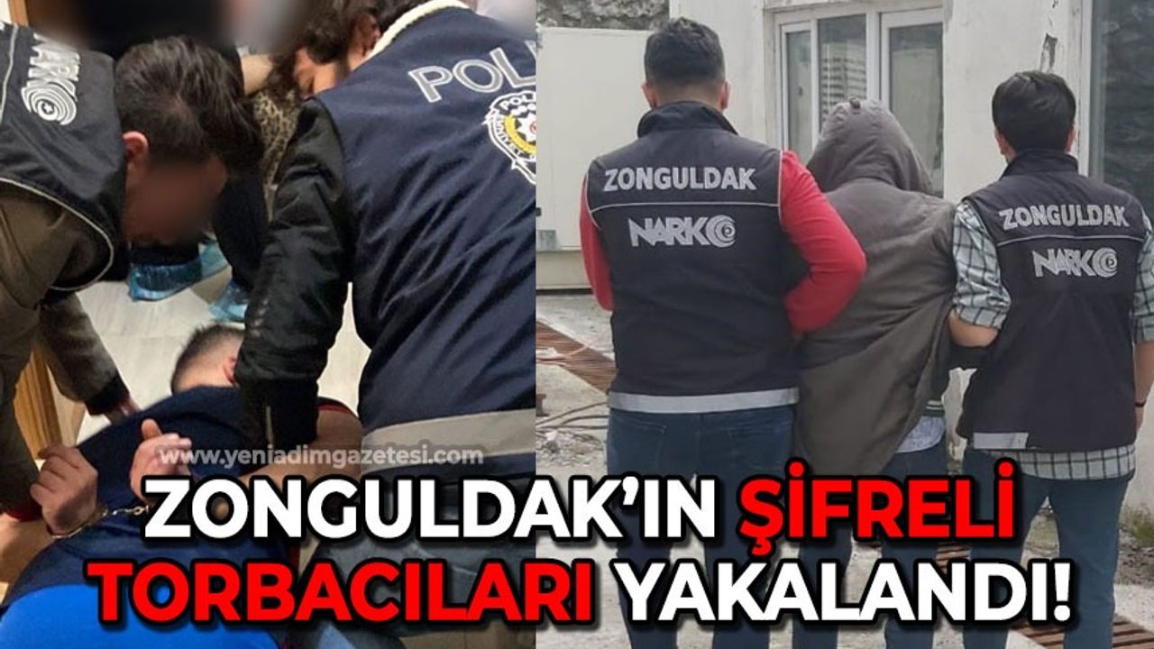 Zonguldak'ın şifreli torbacıları yakalandı: Uyuşturucuyu Kübra, Amca diye şifrelemişler!