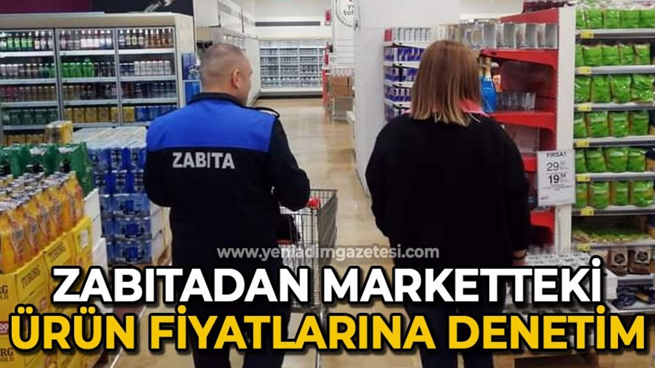 Zonguldak'ta markette fiyat denetimi