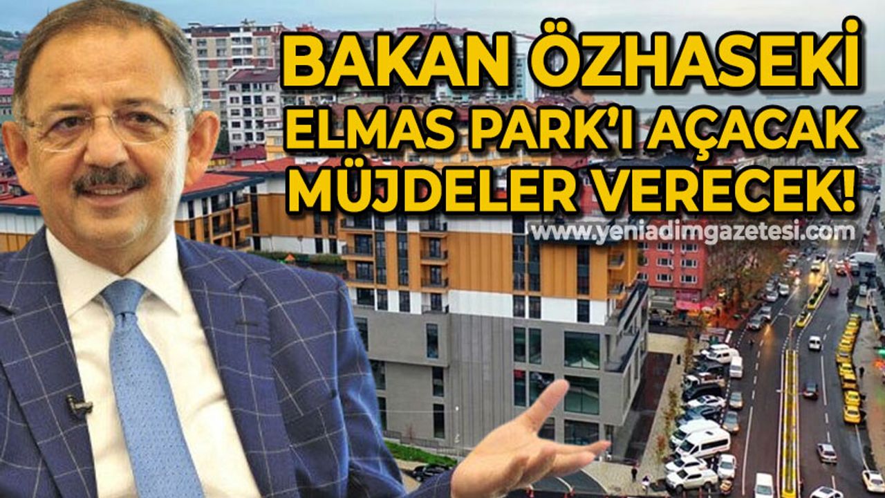 Bakan Mehmet Özhaseki Zonguldak'a geliyor: Elmas Park'ı açacak, yeni müjdeler verecek