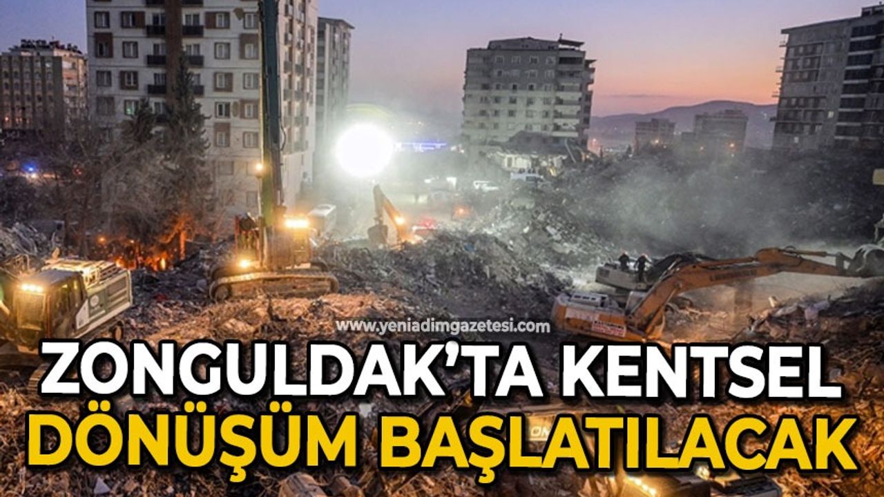 Zonguldak'ta kentsel dönüşüm başlatılacak