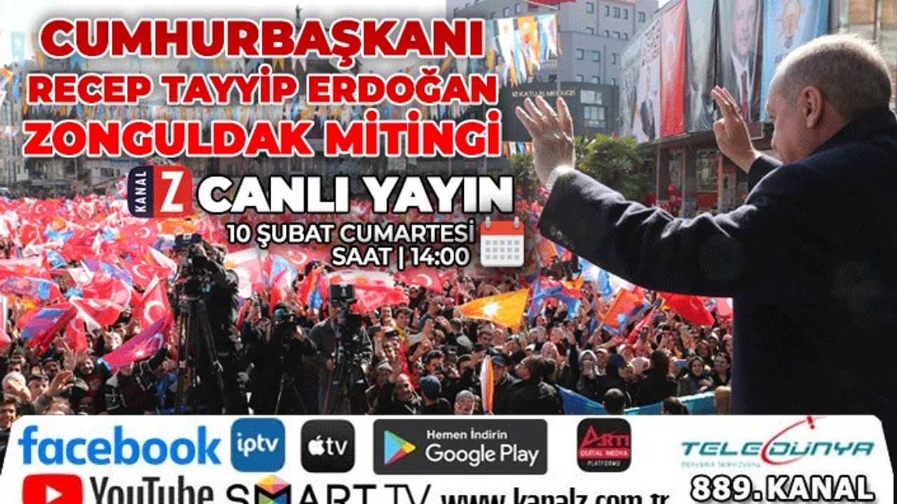 Cumhurbaşkanı Recep Tayyip Erdoğan'ın Zonguldak Mitingi KANAL Z ekranlarında