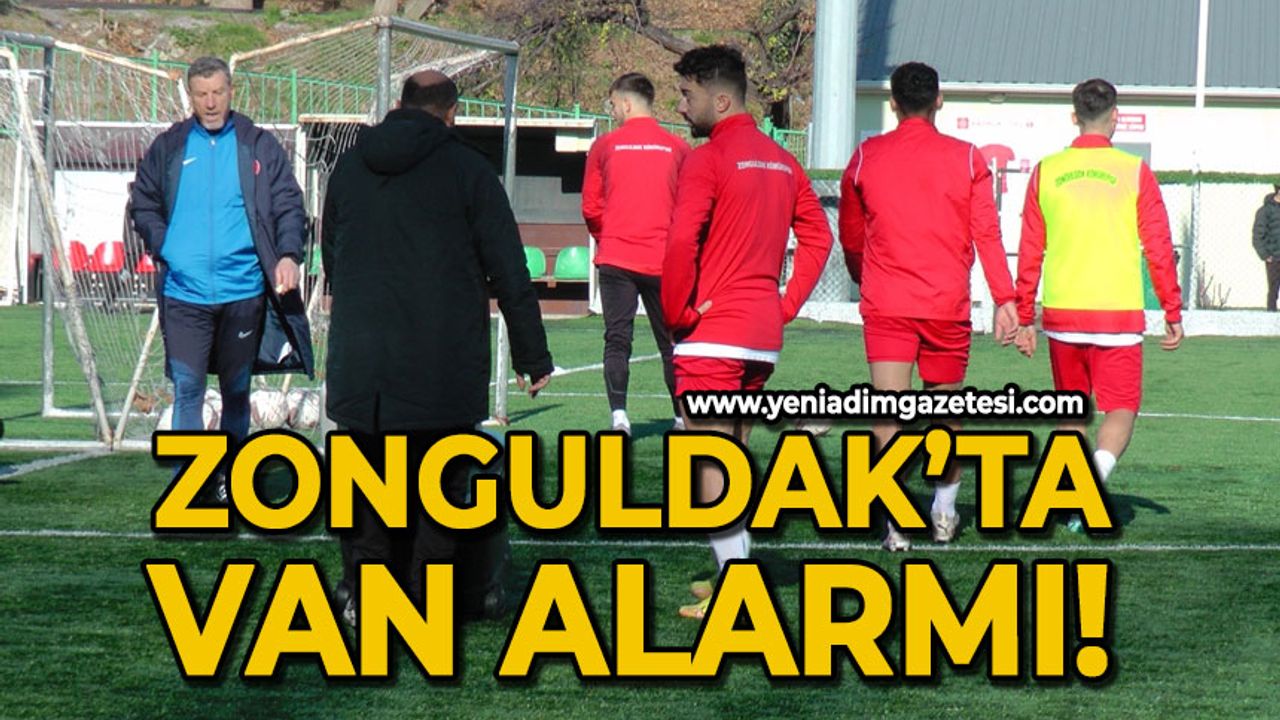 Zonguldak’ta Van alarmı