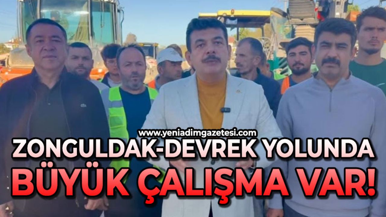 Zonguldak-Devrek yolunda büyük çalışma var