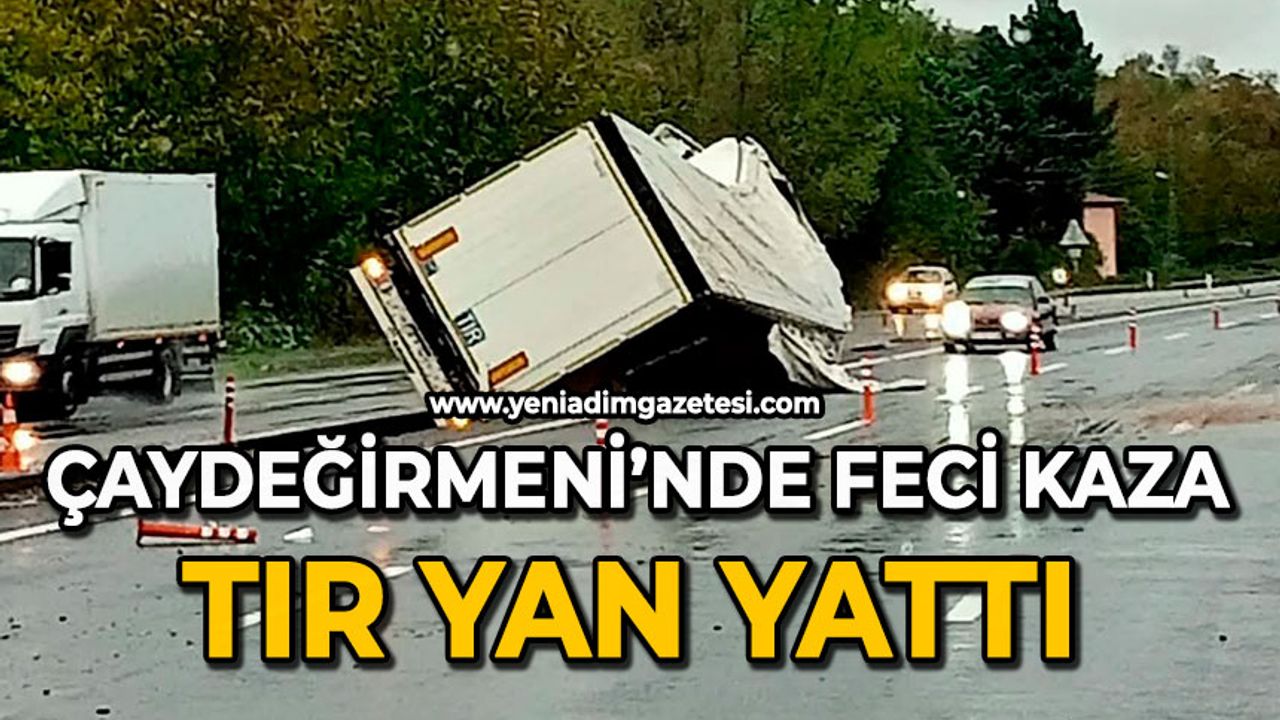 Çaydeğirmeni’nde feci kaza: Tır yan yattı