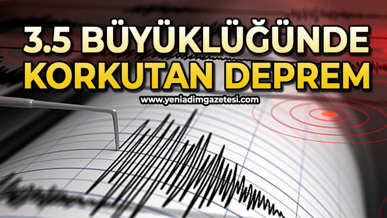 3,5 büyüklüğünde deprem