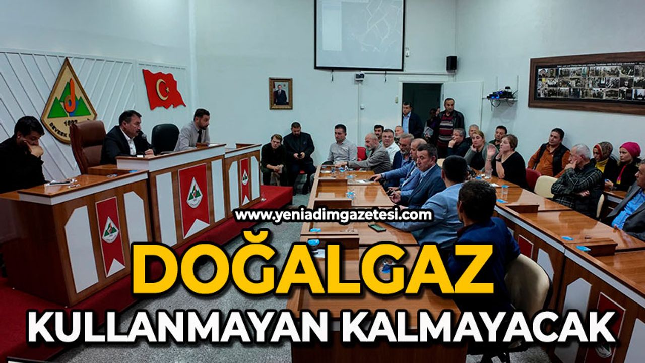 Doğalgaz kullanmayan kalmayacak