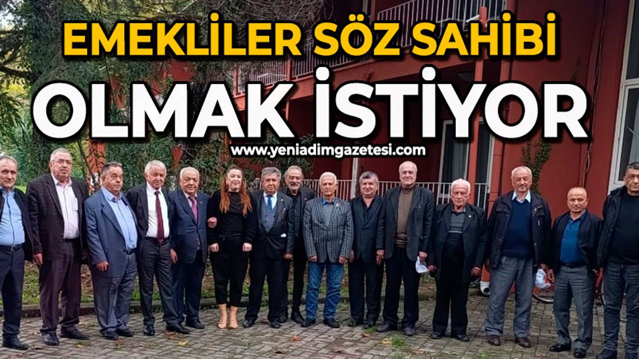 Emekliler söz sahibi olmak istiyor
