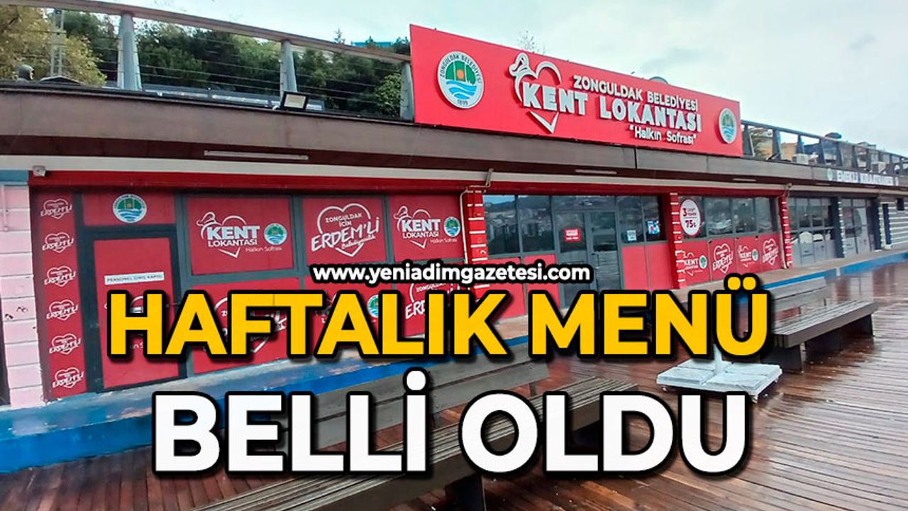 Haftalık menü belli oldu