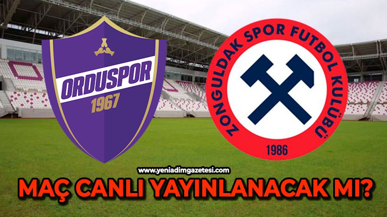 Orduspor 1967 – Zonguldakspor fk- maçı canlı yayınlanacak mı ?
