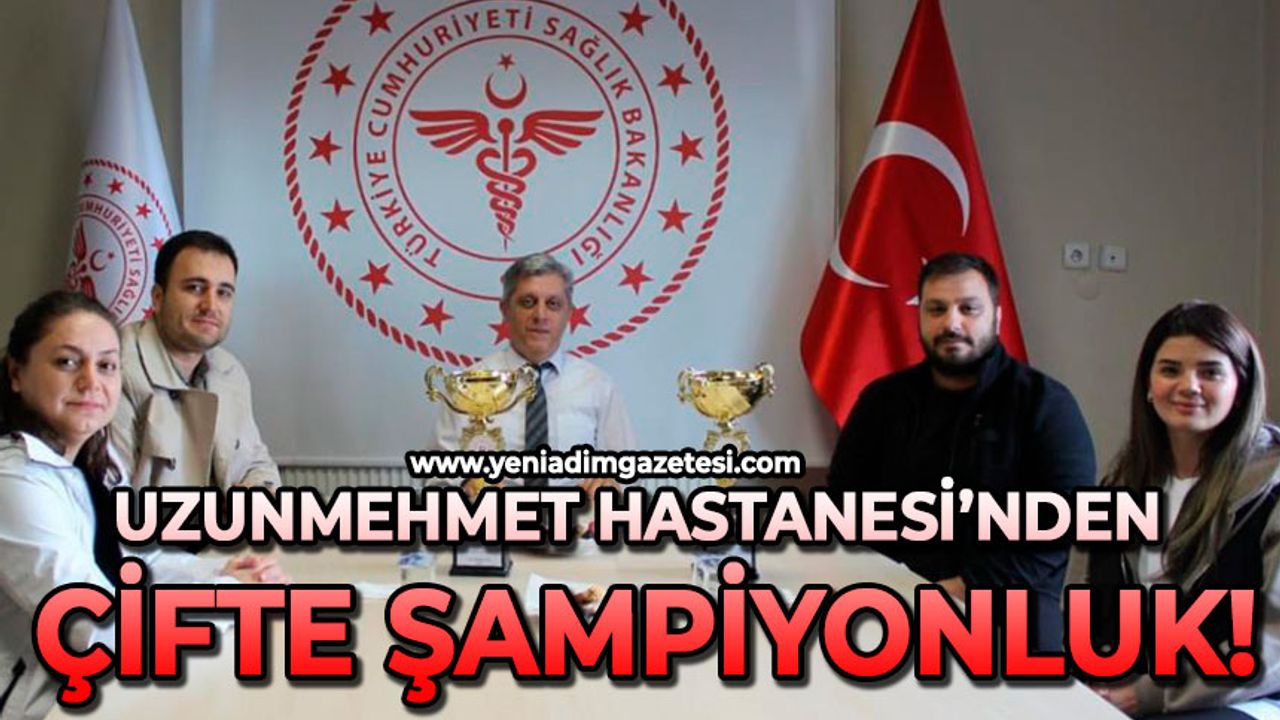 Uzunmehmet Hastanesi’nden çifte şampiyonluk!
