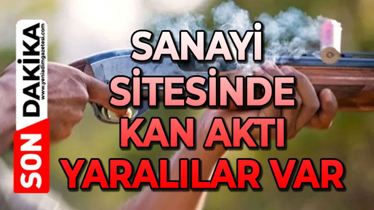 Sanayi sitesinde kan aktı: Çok sayıda yaralı var
