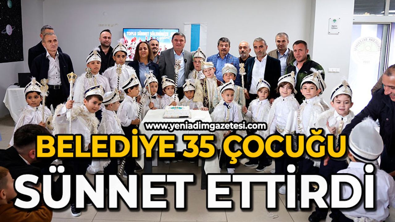 Belediye 35 çocuğu sünnet ettirdi