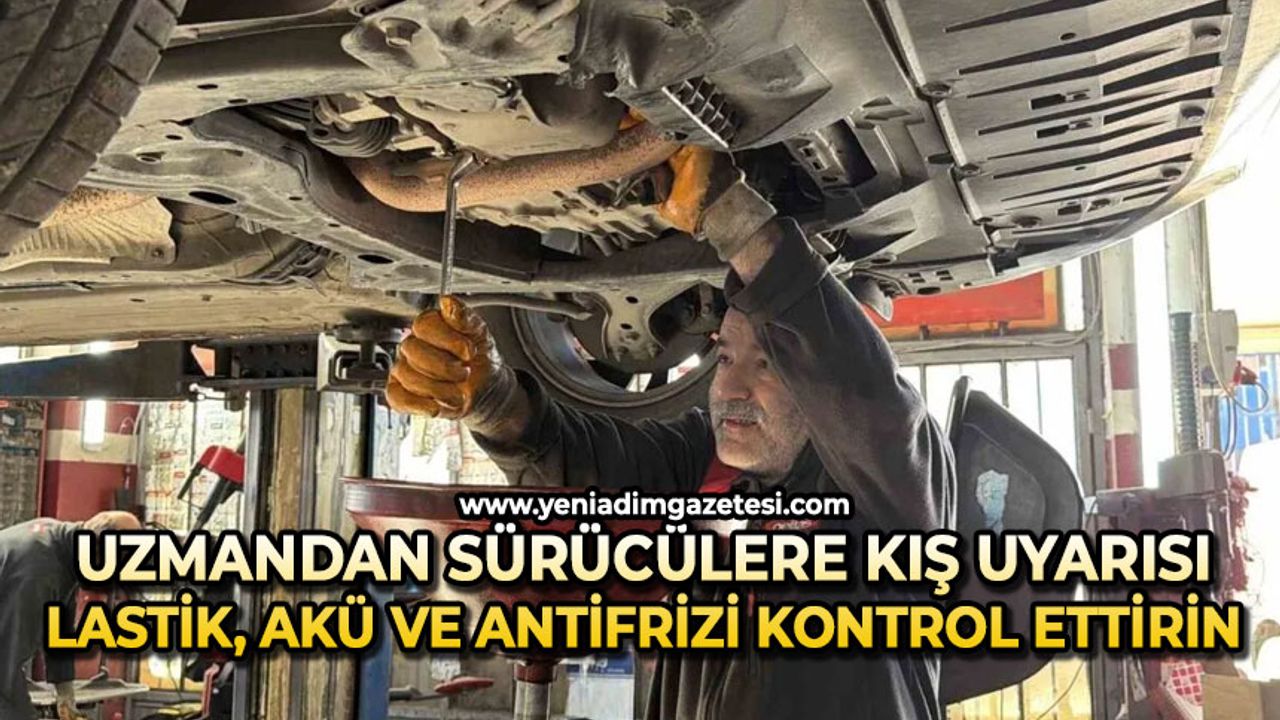 Uzmandan sürücülere kış uyarısı: "Lastik, akü ve antifrizi kontrol ettirin"
