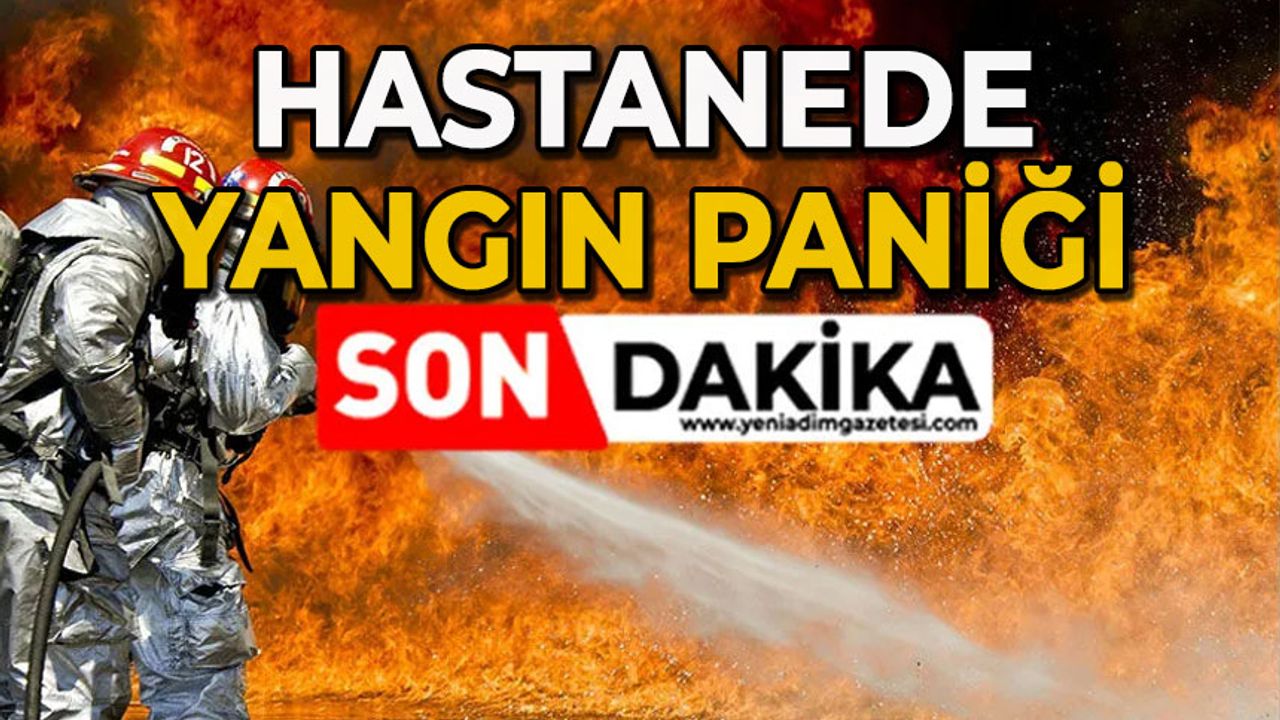Hastanede yangın paniği
