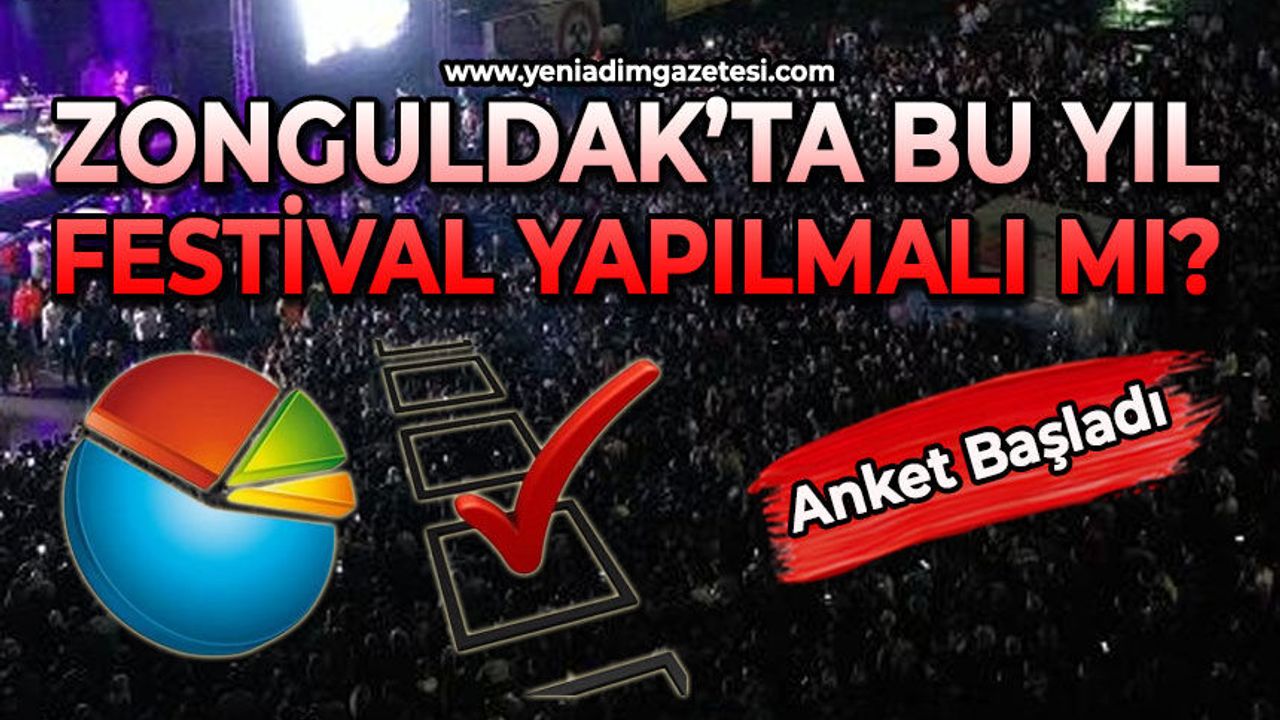 Zonguldak'ta bu yıl festival yapılmalı mı?