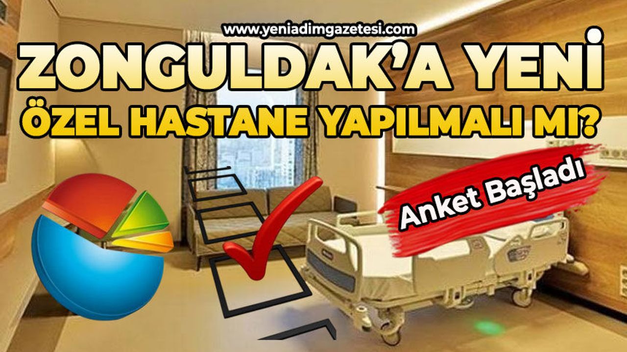 Zonguldak'a yeni özel hastane yapılmalı mı?