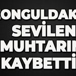Zonguldak'ın acı kaybı: Sevilen muhtarı kaybettik