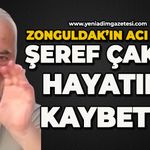 Şeref Çakar hayatını kaybetti
