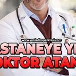Hastaneye yeni doktor atandı