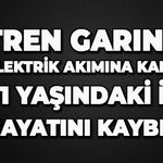 Tren garında elektrik akımına kapılan 31 yaşındaki işçi hayatını kaybetti